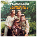It'll Come Back by Red Sovine and The Girls